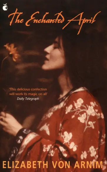 Arnim Von - The Enchanted April Arnim Von - The Enchanted April обложка книги