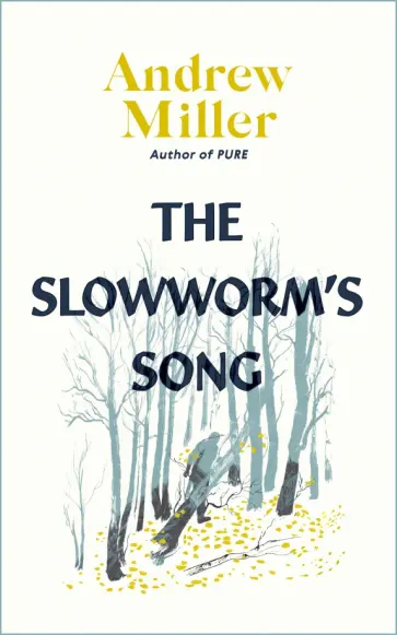 Andrew Miller - The Slowworm's Song обложка книги