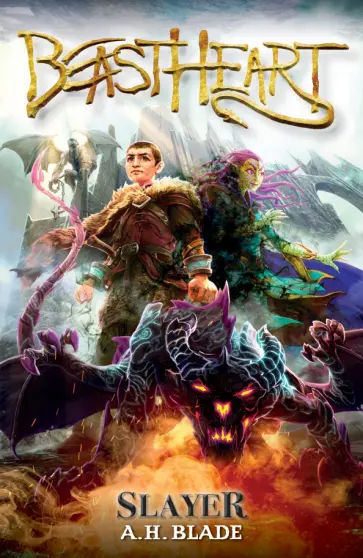 A. Blade - Beastheart. Slayer A. Blade - Beastheart. Slayer обложка книги