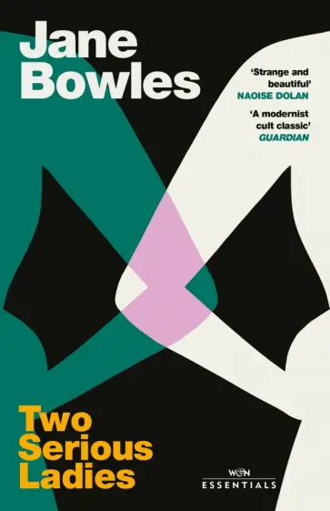 Jane Bowles - Two Serious Ladies Jane Bowles - Two Serious Ladies обложка книги