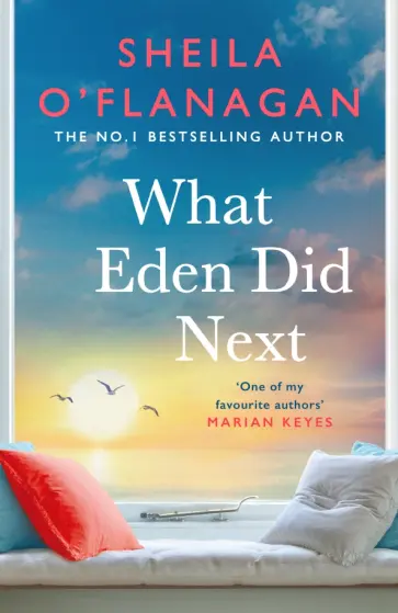 Sheila O`Flanagan - What Eden Did Next обложка книги