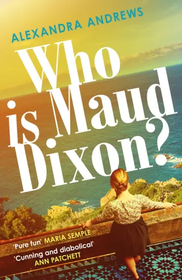 Alexandra Andrews - Who is Maud Dixon? обложка книги