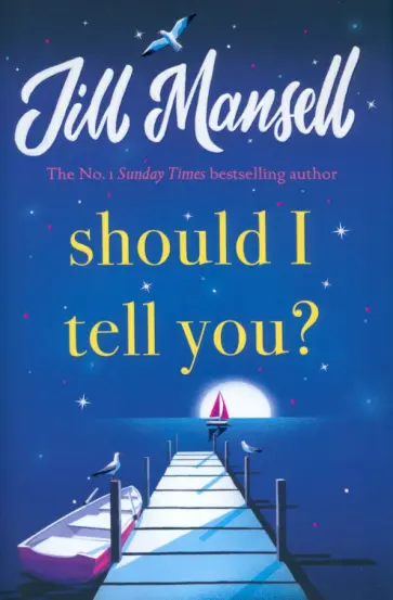 Jill Mansell - Should I Tell You? обложка книги