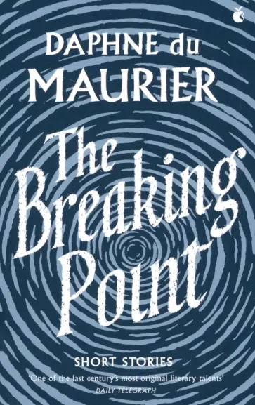 Maurier Du - The Breaking Point and other Short Stories обложка книги