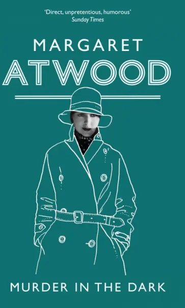 Margaret Atwood - Murder in the Dark Margaret Atwood - Murder in the Dark обложка книги