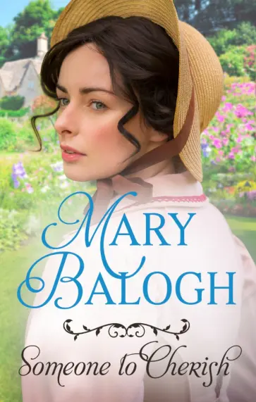 Mary Balogh - Someone to Cherish обложка книги
