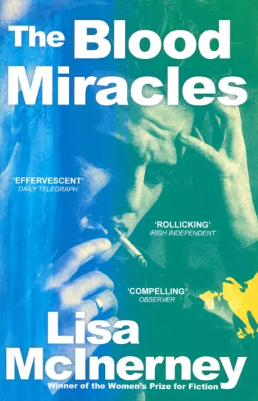 Lisa McInerney - The Blood Miracles обложка книги