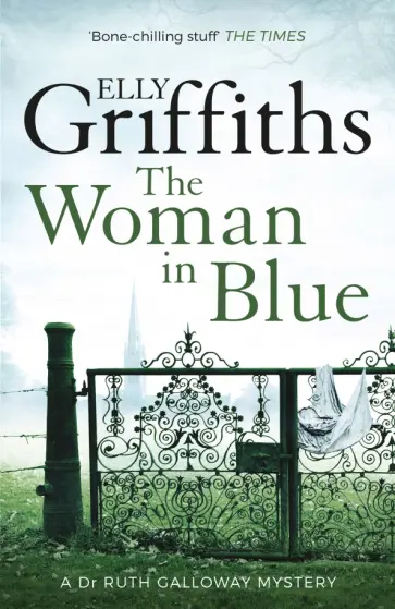 Elly Griffiths - The Woman In Blue Elly Griffiths - The Woman In Blue обложка книги