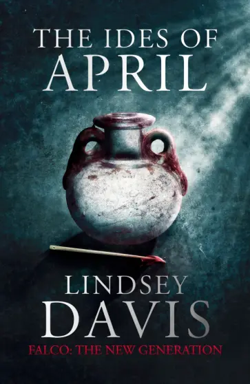 Lindsey Davis - The Ides of April Lindsey Davis - The Ides of April обложка книги