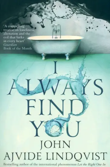 Lindqvist Ajvide - I Always Find You обложка книги