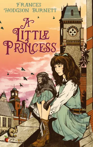 Frances Burnett - A Little Princess Frances Burnett - A Little Princess обложка книги