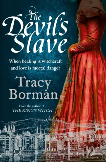 Tracy Borman - The Devil's Slave обложка книги