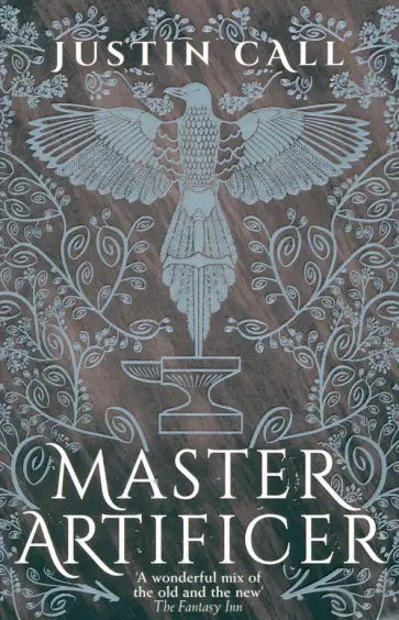 Justin Call - Master Artificer Justin Call - Master Artificer обложка книги