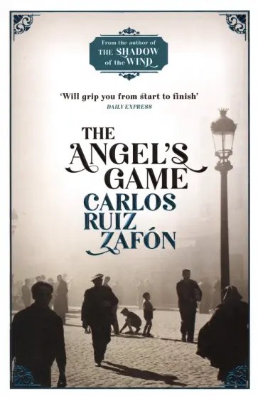 Zafon Ruiz - The Angel's Game обложка книги