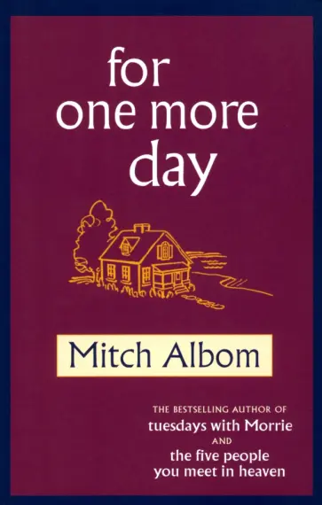 Mitch Albom - For One More Day обложка книги