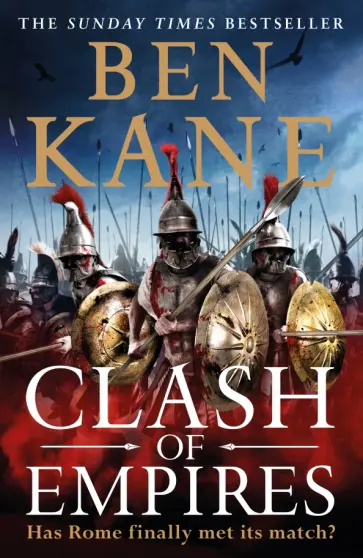 Ben Kane - Clash of Empires Ben Kane - Clash of Empires обложка книги