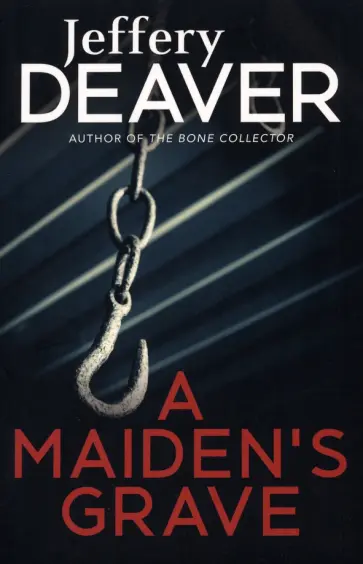 Jeffery Deaver - A Maiden's Grave Jeffery Deaver - A Maiden's Grave обложка книги