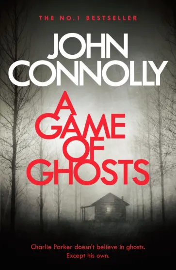 John Connolly - A Game of Ghosts John Connolly - A Game of Ghosts обложка книги
