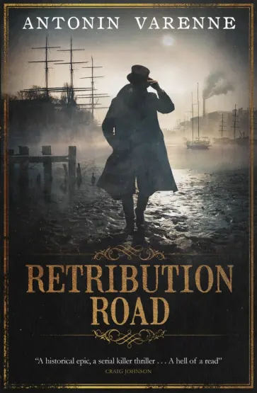 Antonin Varenne - Retribution Road обложка книги