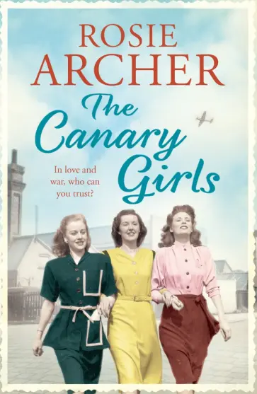 Rosie Archer - The Canary Girls обложка книги