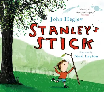 John Hegley - Stanley's Stick обложка книги