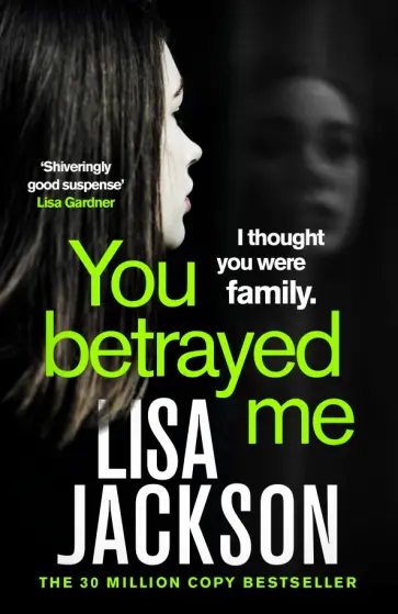 Lisa Jackson - You Betrayed Me обложка книги
