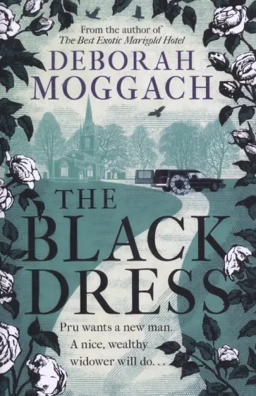 Deborah Moggach - The Black Dress обложка книги