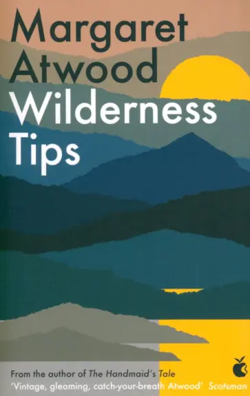 Margaret Atwood - Wilderness Tips Margaret Atwood - Wilderness Tips обложка книги