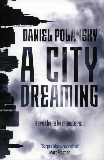 Daniel Polansky - A City Dreaming обложка книги