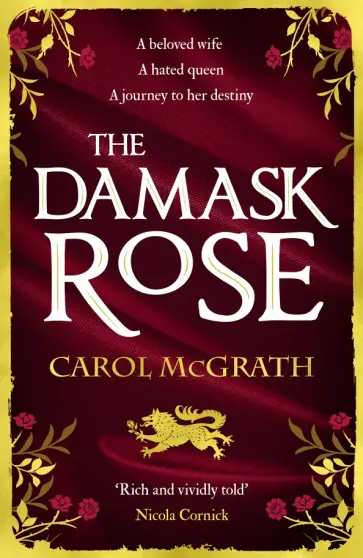 Carol McGrath - The Damask Rose обложка книги