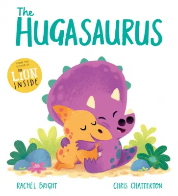 Rachel Bright - The Hugasaurus обложка книги