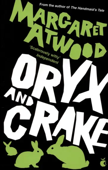 Margaret Atwood - Oryx And Crake Margaret Atwood - Oryx And Crake обложка книги