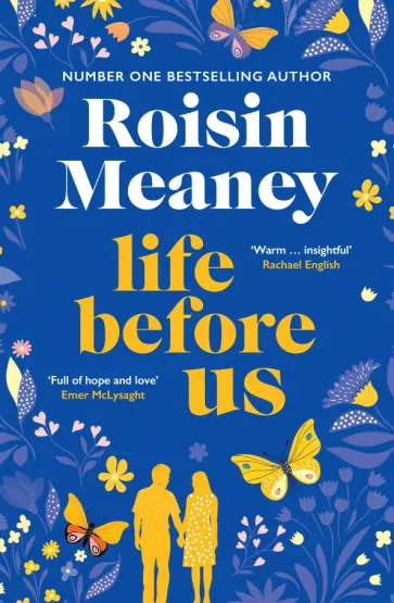 Roisin Meaney - Life Before Us обложка книги