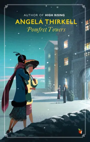 Angela Thirkell - Pomfret Towers Angela Thirkell - Pomfret Towers обложка книги