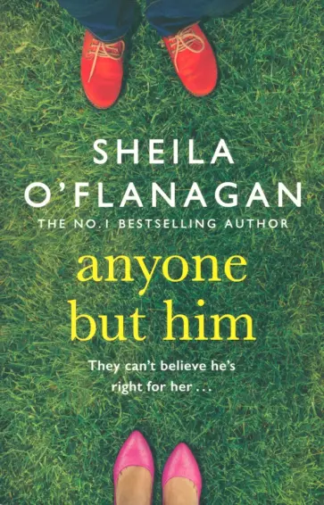 Sheila O`Flanagan - Anyone but Him обложка книги