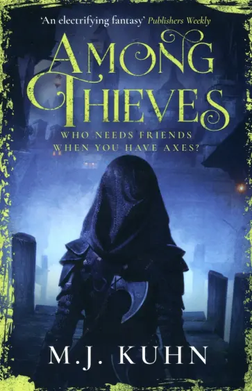 M. Kuhn - Among Thieves обложка книги