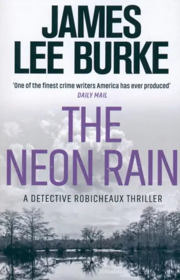 James Burke - The Neon Rain обложка книги