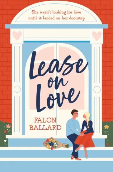 Falon Ballard - Lease on Love обложка книги