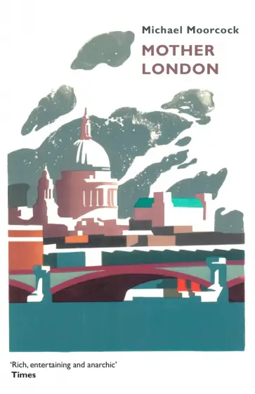 Michael Moorcock - Mother London обложка книги