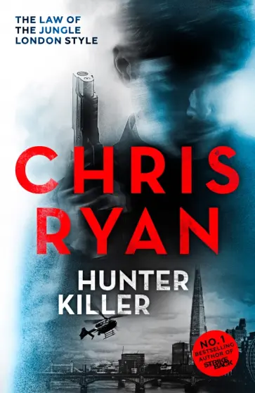 Chris Ryan - Hunter Killer Chris Ryan - Hunter Killer обложка книги