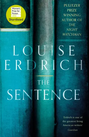 Louise Erdrich - The Sentence Louise Erdrich - The Sentence обложка книги