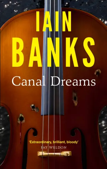 Iain Banks - Canal Dreams обложка книги