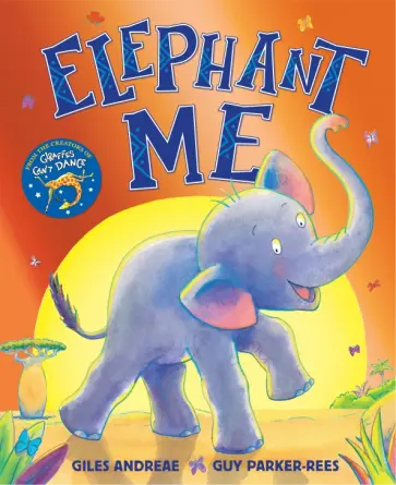 Giles Andreae - Elephant Me обложка книги