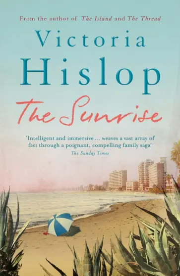 Victoria Hislop - The Sunrise Victoria Hislop - The Sunrise обложка книги