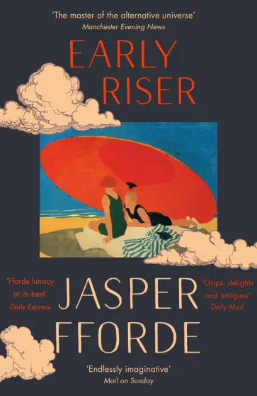 Jasper Fforde - Early Riser Jasper Fforde - Early Riser обложка книги
