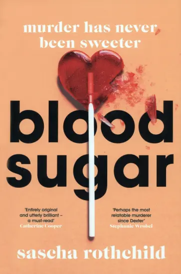 Sascha Rothchild - Blood Sugar Sascha Rothchild - Blood Sugar обложка книги