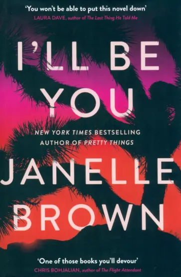 Janelle Brown - I'll Be You обложка книги