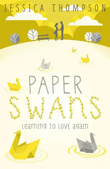 Jessica Thompson - Paper Swans Jessica Thompson - Paper Swans обложка книги