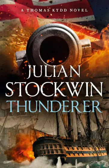 Julian Stockwin - Thunderer обложка книги