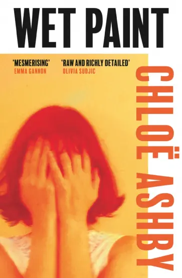 Chloe Ashby - Wet Paint Chloe Ashby - Wet Paint обложка книги